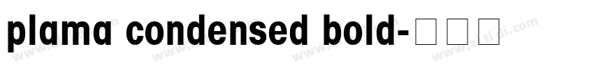 plama condensed bold字体转换